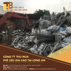 Công ty thu mua phế liệu uy tín giá cao tại Long An mới nhất
