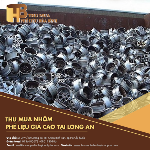 Thu mua nhôm phế liệu giá cao tại Long An 2025