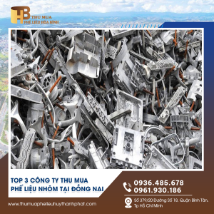 Top 3 công ty thu mua phế liệu nhôm giá cao uy tín tại Đồng Nai